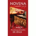 NOVENA DAS MÃOS ENSANGUENTADAS DE JESUS