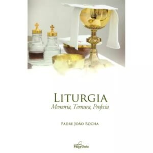 15201176554-li-96.jpg LIVRO LITURGIA, MEMÓRIA, TERNURA, PROFECIA *