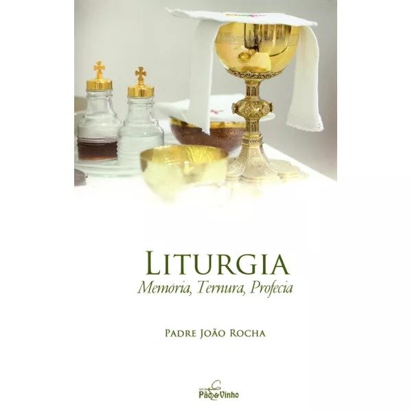 15201176554-li-96.jpg LIVRO LITURGIA, MEMÓRIA, TERNURA, PROFECIA *